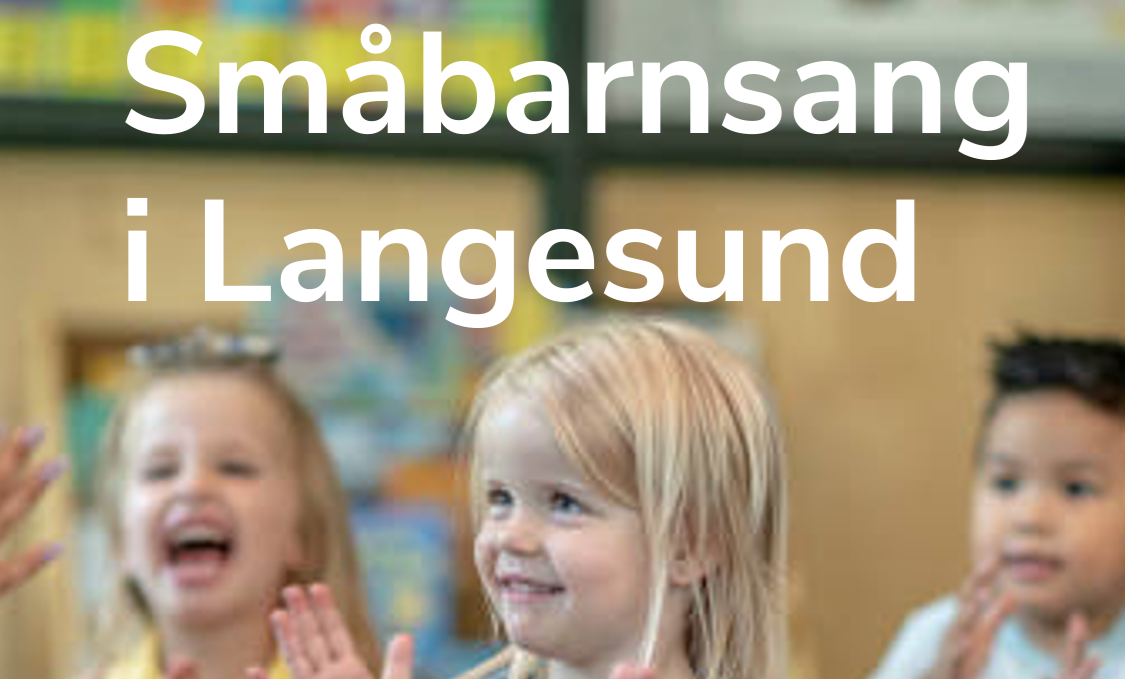 Bilde at blide barn med teksten Småbarnssang i Langesund kirke.